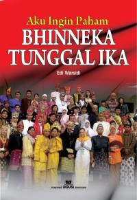 Image of Aku Ingin Paham Bhinneka Tunggal Ika
