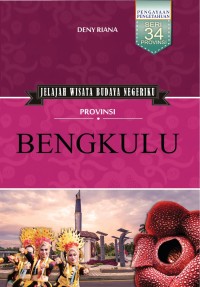 Image of Jelajah Wisata Budaya Negeriku Provinsi Bengkulu