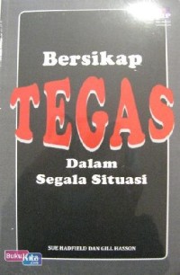Image of Bersikap Tegas dalam Segala Situasi