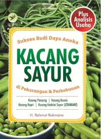 Image of Sukses Budi Daya Aneka Kacang Sayur di Pekarangan & Perkebunan