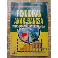 Image of Pendidikan Anak Bangsa: Pendidikan untuk Semua