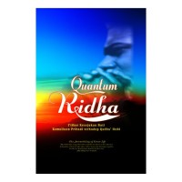Image of Quantum Ridha: I'tibar Kesejukan Hati Kemuliaan Pribadi iTerhadap Qadha' Ilahi