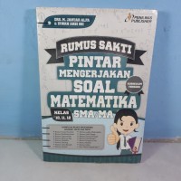 Image of Rumus Sakti Pinter Mengerjakan Soal Matematika SMA/MA Kelas 10,11,12