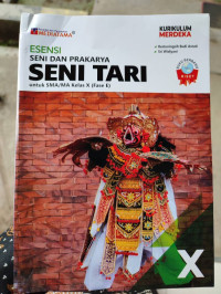 Image of Esensi Seni dan Prakarya Seni Tari untuk SMA/MA/SMK Kelas X (Fase E)