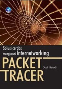 Image of Solusi Cerdas Menguasai Internetworking Packet Tracer