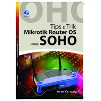 Image of Tips & Trik Mikrotik Router S untuk SOHO